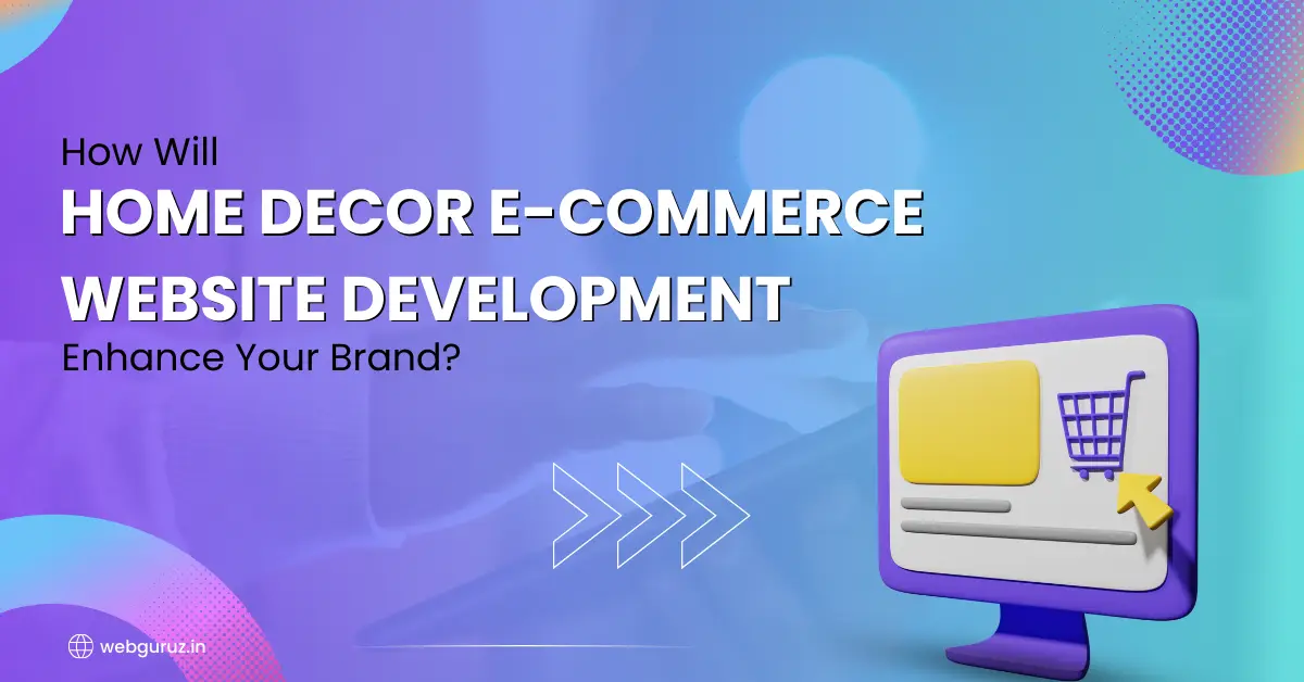 Home Decor Ecommerce Web Development
