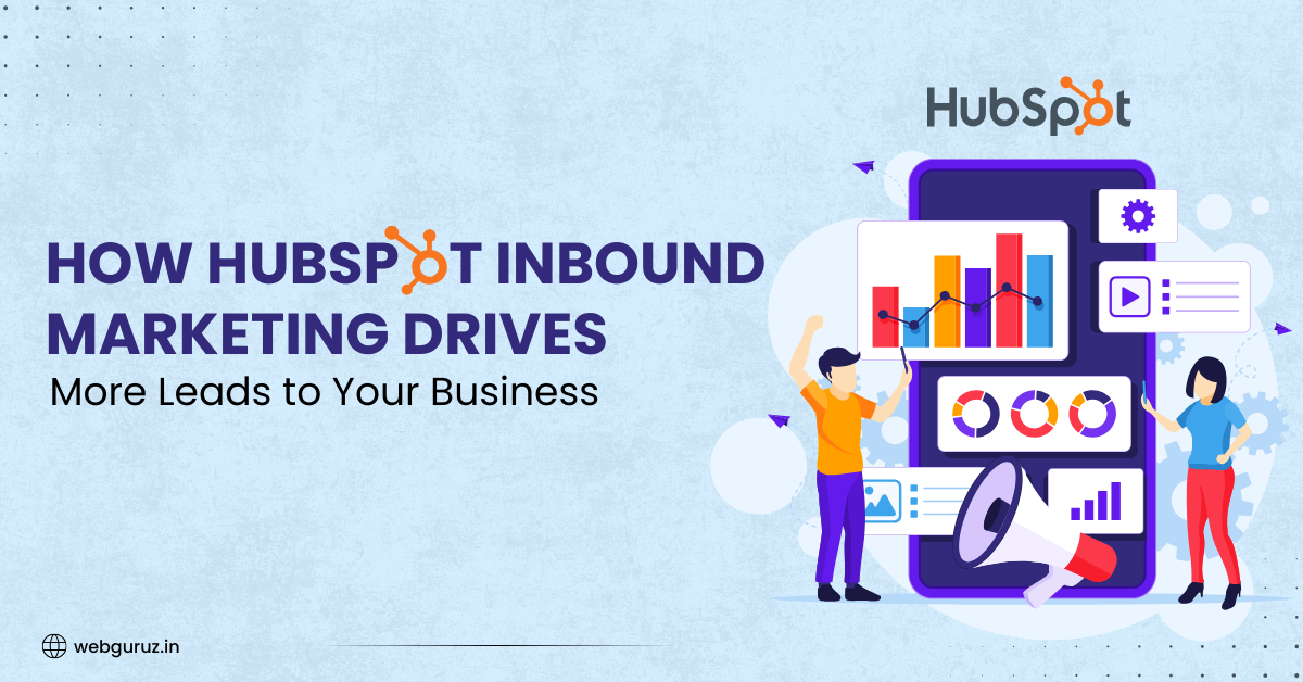 How-HubSpot-Inbound-Marketing-Drives-More-Leads-to-Your-Business