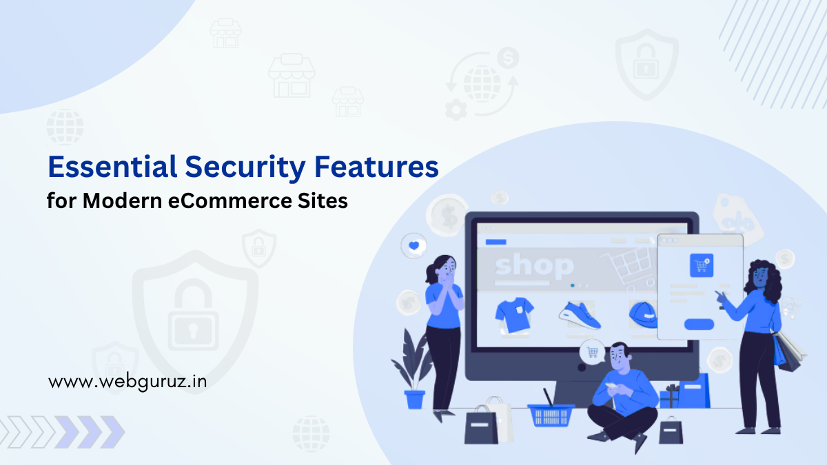 Essential-Security-Features-for-Modern-eCommerce-Sites
