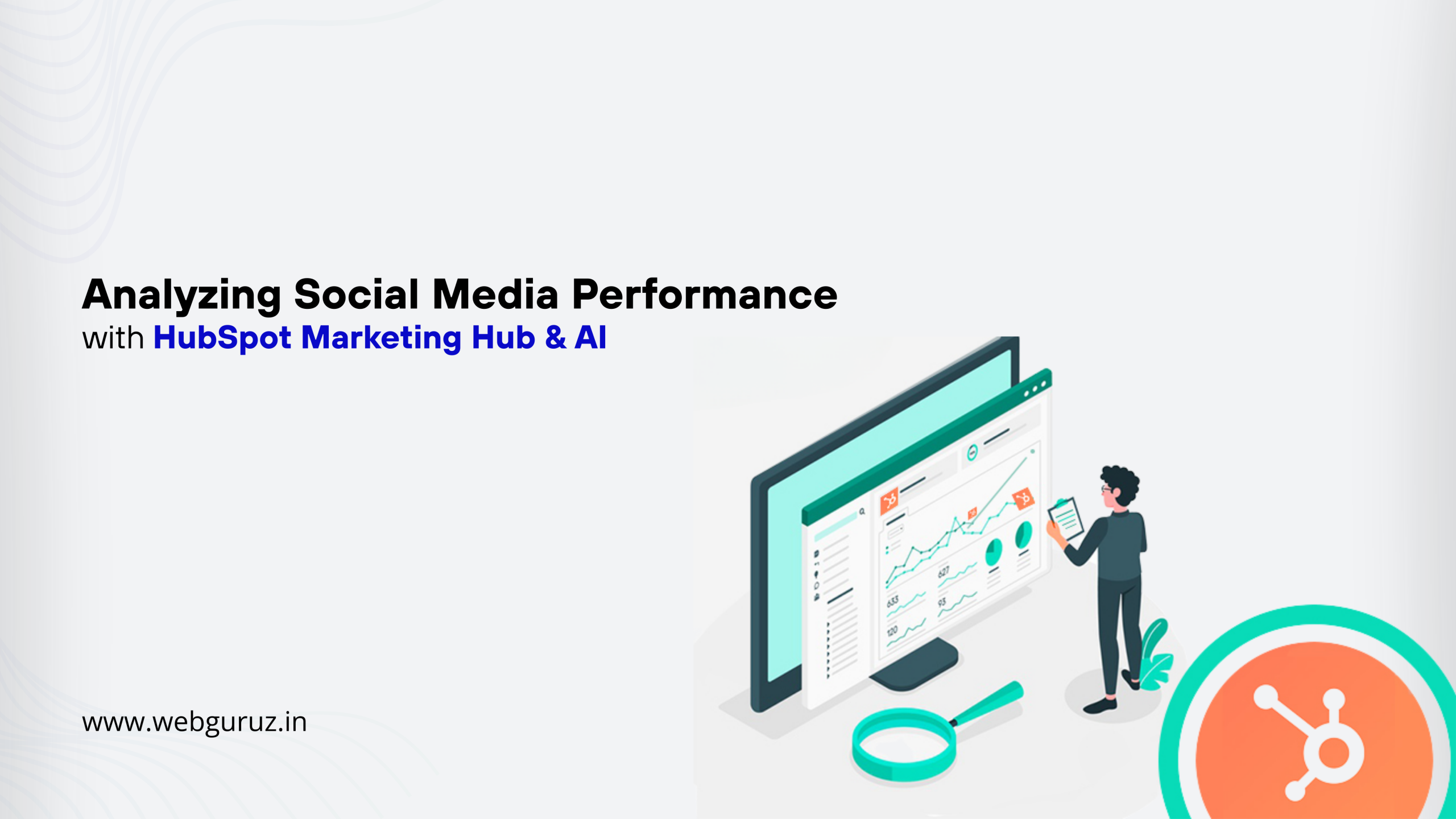 Analyzing Social Media Performance with HubSpot Marketing Hub & AI